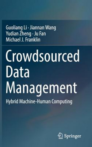 Knjiga Crowdsourced Data Management Guoliang Li