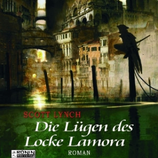 Hanganyagok Die Lügen des Locke Lamora, 1 MP3-CD Scott Lynch
