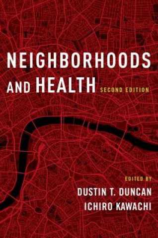 Kniha Neighborhoods and Health Dustin T. Duncan