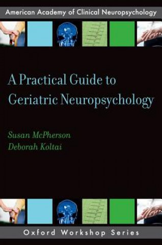 Buch Practical Guide to Geriatric Neuropsychology McPherson