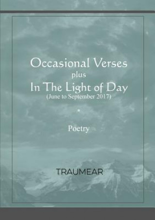 Knjiga Occasional Verses plus In the Light of Day TRAUMEAR