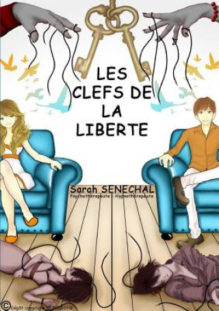 Kniha Les Clefs de la Liberte SARAH SENECHAL