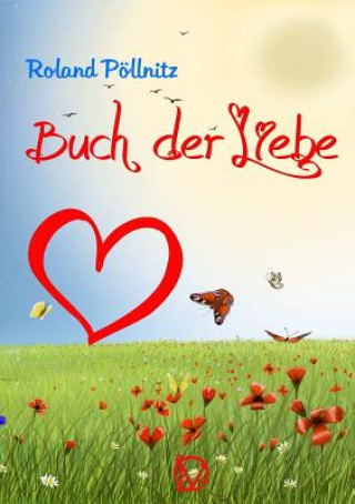 Könyv Buch der Liebe ROLAND P LLNITZ