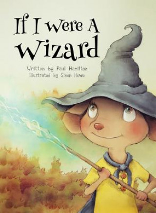 Buch If I Were A Wizard PAUL C HAMILTON