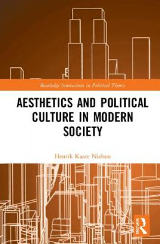 Kniha Aesthetics and Political Culture in Modern Society Nielsen