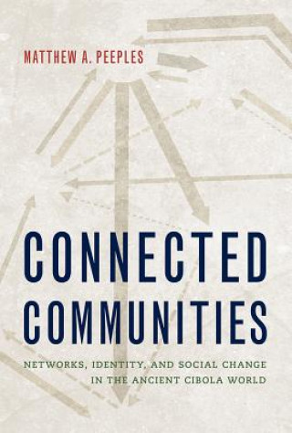 Buch Connected Communities Matthew A. Peeples