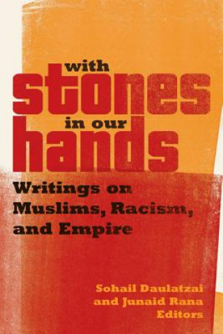 Book With Stones in Our Hands Sohail Daulatzai