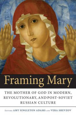 Книга Framing Mary AMY SINGLETON ADAMS