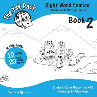 Carte The Yak Pack: Sight Word Comics: Book 2: Comic Books to Practice Reading Dolch Sight Words (21-40) RUMACK RESOURCES