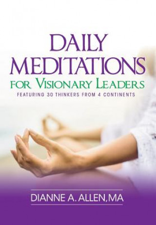 Knjiga Daily Meditations for Visionary Leaders DIANNE A ALLEN