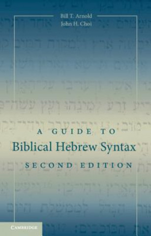 Kniha Guide to Biblical Hebrew Syntax Arnold