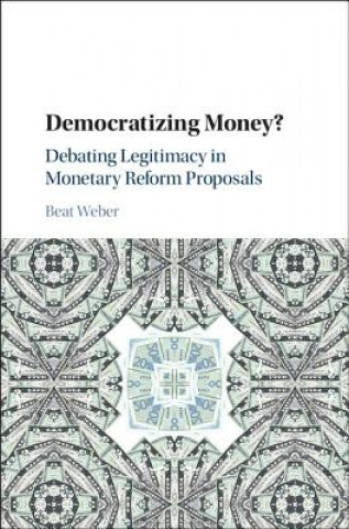 Boek Democratizing Money? Beat Weber