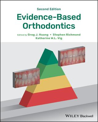 Kniha Evidence-Based Orthodontics 2e Greg J Huang