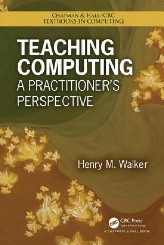 Knjiga Teaching Computing Henry M. Walker