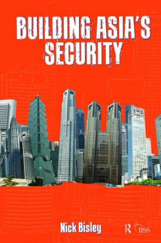 Libro Building Asia's Security Nick Bisley