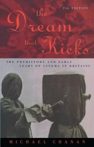 Livre Dream That Kicks Professor Michael Chanan