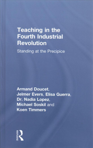 Kniha Teaching in the Fourth Industrial Revolution Armand (Teacher) Doucet