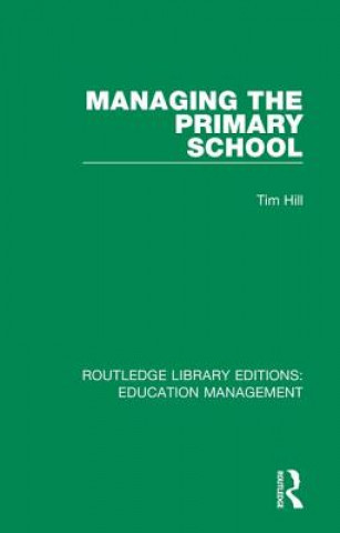 Carte Managing the Primary School Tim Hill
