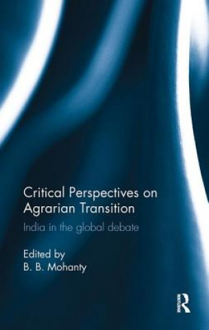 Książka Critical Perspectives on Agrarian Transition 