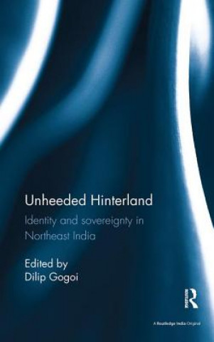 Kniha Unheeded Hinterland 