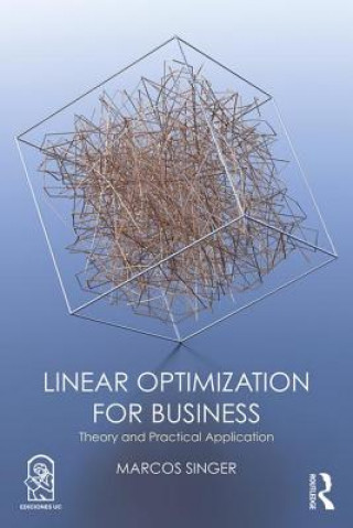 Книга Linear Optimization for Business Marcos Singer