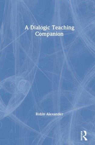 Carte Dialogic Teaching Companion Alexander