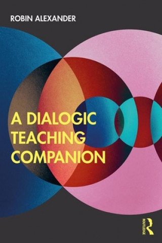 Kniha Dialogic Teaching Companion Alexander