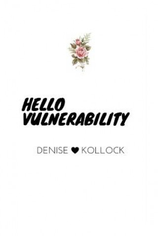Carte Hello Vulnerability DENISE KOLLOCK