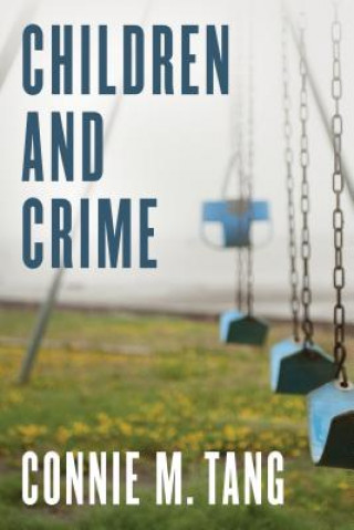 Livre Children and Crime Connie M. Tang