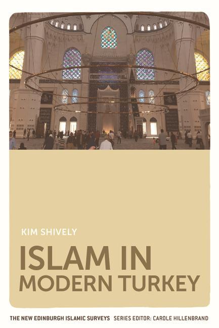 Książka Islam in Modern Turkey SHIVELY  KIM