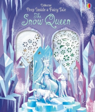 Carte Peep Inside a Fairy Tale The Snow Queen Anna Milbourne