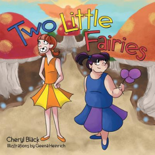 Könyv Two Little Fairies CHERYL BLACK