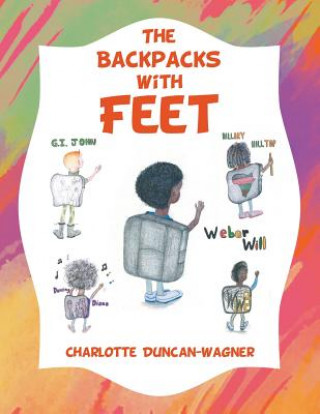 Kniha Backpacks with Feet CHARL DUNCAN-WAGNER