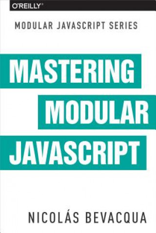 Carte Mastering Modular JavaScript Nicolas Bevacqua