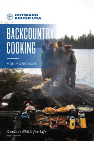 Kniha Outward Bound Backcountry Cooking Molly Absolon
