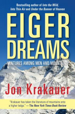 Книга Eiger Dreams Jon Krakauer