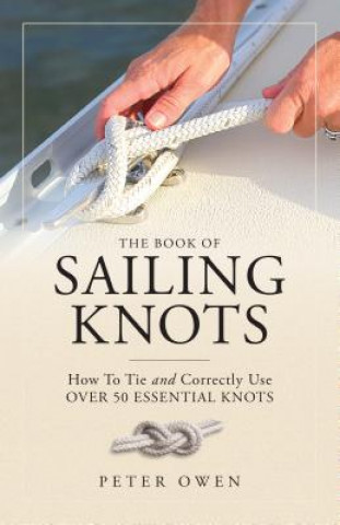 Kniha Book of Sailing Knots Peter Owen