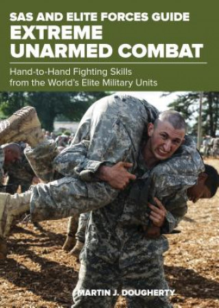 Книга SAS and Elite Forces Guide Extreme Unarmed Combat Martin Dougherty