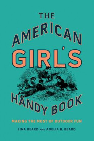 Livre American Girl's Handy Book Lina Beard