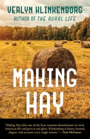 Livre Making Hay Verlyn Klinkenborg