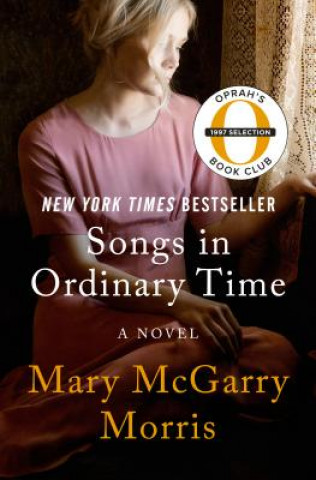 Kniha Songs in Ordinary Time Mary McGarry Morris