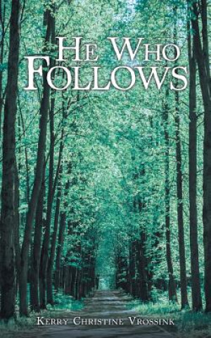 Carte He Who Follows KERRY CHRI VROSSINK