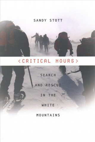 Könyv Critical Hours - Search and Rescue in the White Mountains Sandy Stott