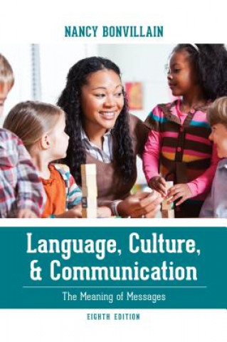 Knjiga Language, Culture, and Communication Nancy Bonvillain