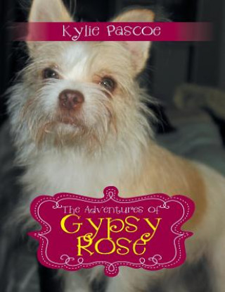 Kniha Adventures of Gypsy Rose KYLIE PASCOE
