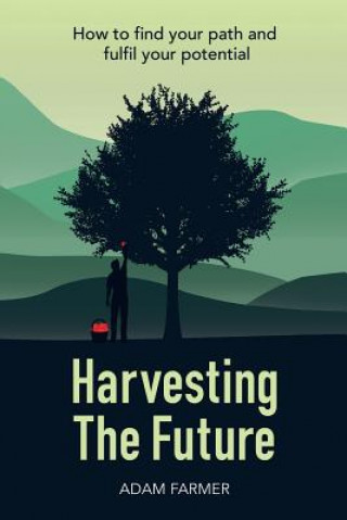 Kniha Harvesting the Future ADAM FARMER