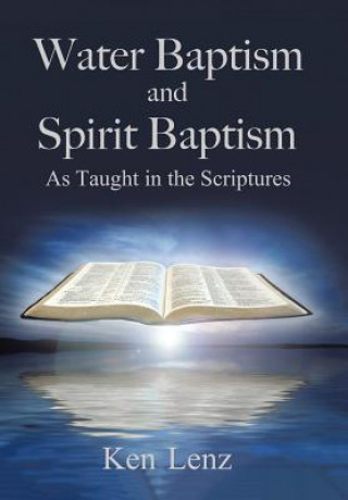 Carte Water Baptism and Spirit Baptism KEN LENZ
