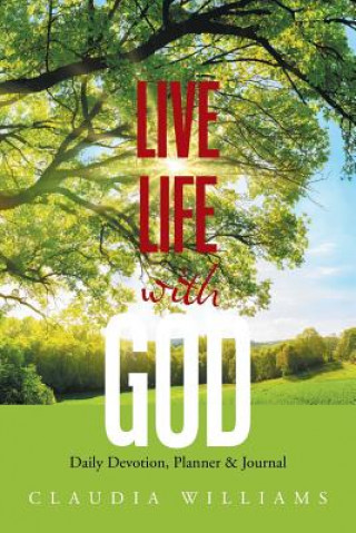 Livre Live Life with God Claudia Williams