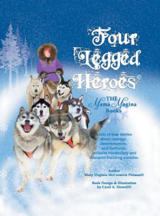 Kniha Four Legged Heroes MARY VIRGIN PITTMAN