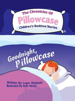 Kniha Chronicles of Pillowcase Lupe Simpson